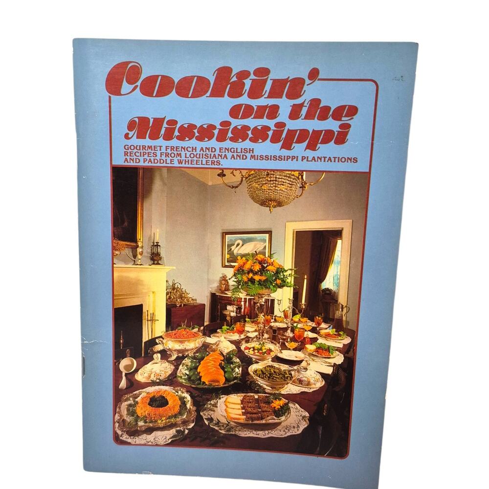 Cookin On The Mississippi Cookbook Vtg 1970s Recipes Southern English French